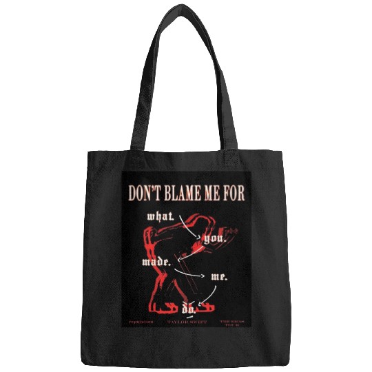 Discover look what you made me do Taylor ) Bags