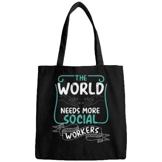 Discover The World Needs More Social Workers Helping Others Bags