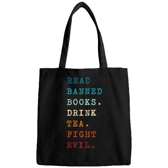 Book Reading Lover Read Banned Books Drink Tea Fight Evil Bags