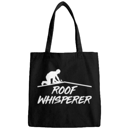 Roof Whisperer Roofer Roofing Craftsman Funny Worker Bags
