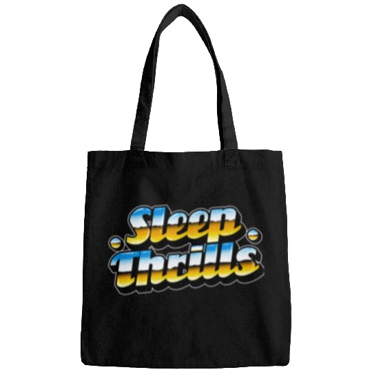 Sleep Thrills No Sleep Graveyard Nightshift 3rd Shift Worker Bags