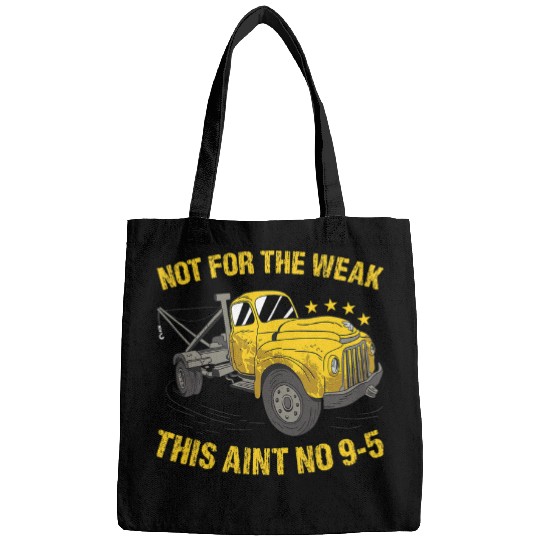 Not For The Weak This Aint No 95 Tow Truck Operator 1 Bags