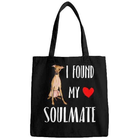 Dog Grayhound I Found My Soulmate Italian Greyhound Dog Lover bests Friend Bags