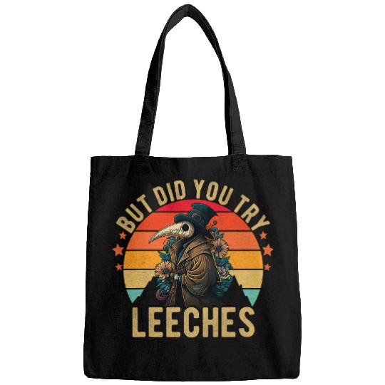 Funny Plague Doctor Steampunk But Did You Try Leeches Funny 2 Bags