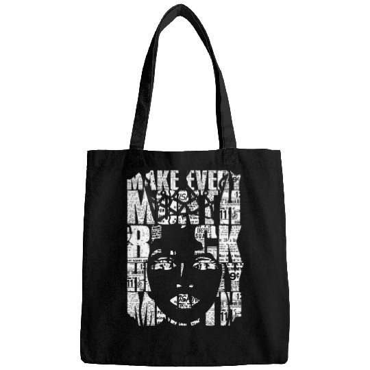 Blackity Black Make Every Month Black History Month 1 Bags