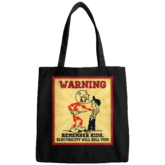 Electrical Warning Electrician Remember Kids Electricity Will Kill You Electrician Bags