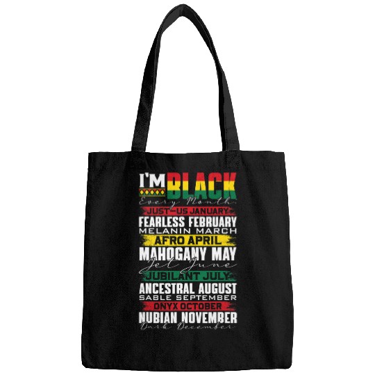 I Am Black Every Month Blackity Black Men Women African Bags
