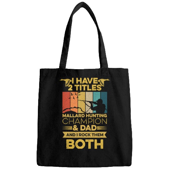 Ducks Quack Mens Bird Hunting Design for your Duck Hunting Dad 277 Duckie Ducks Bags