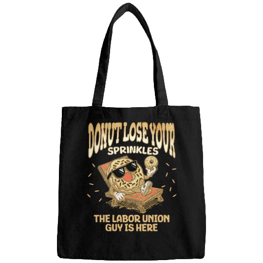 Labor Union Worker Funny Donut Quote ProUnion Workers Bags