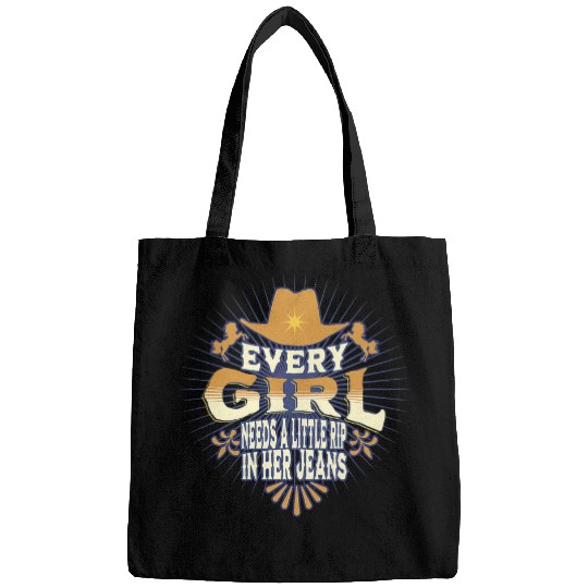 Every Girl Needs A Little Rip In Her Jeans Novelty cowboy Bags