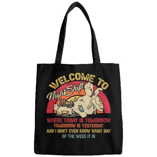 Mens Welcome To The Nightshift Oil Rig Oilfield Worker Bags