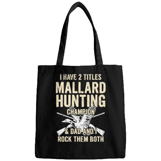 Ducks Quack Mens Bird Hunting Design for your Duck Hunting Dad 220 Duckie Ducks Bags