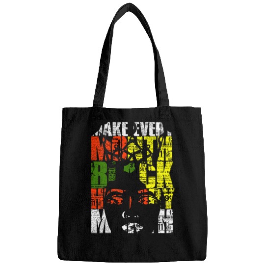 Blackity Black Make Every Month Black History Month Bags