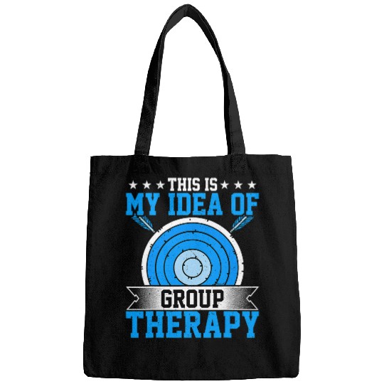 Archery Bow Lover This Is My Idea of Group Therapy Funny Archer Bags