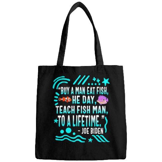 Fishing Buy A Man Eat Fish He Day Joe Biden Fishing Politi Fisher Bags