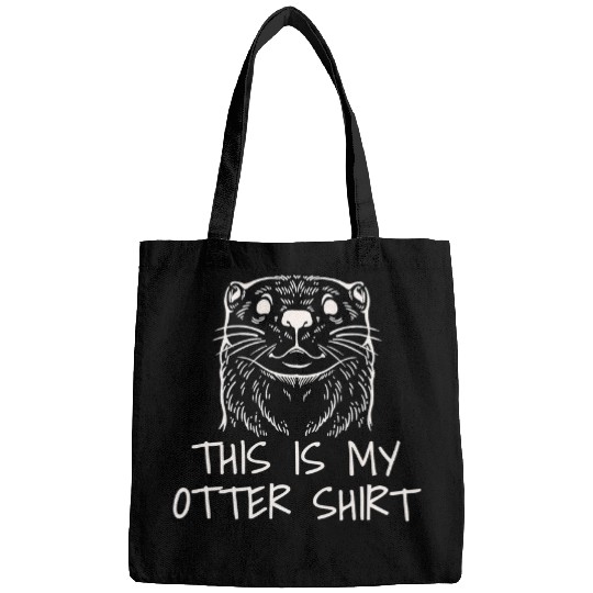 Otters Cute Sea Otter This Is My Otter Bags