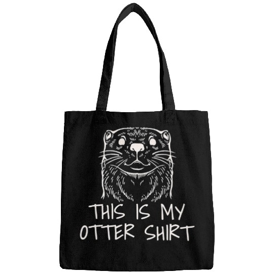 Otters Cute Sea Otter This Is My Otter Bags