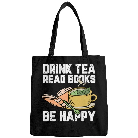 Drink Tea Read Books Be Happy Motive for a Bookworm 2 Bags