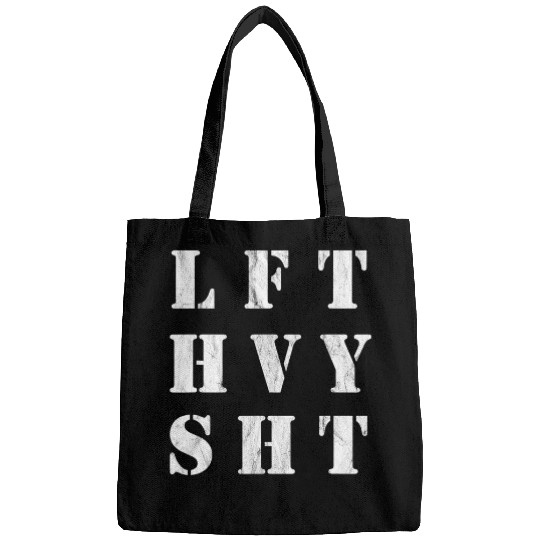 LFT HVY SHT Lift Heavy Shit Bags