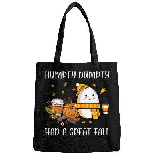 Cute Humpty Dumpty Had a Great Fall Hallothanksmas 420 Bags