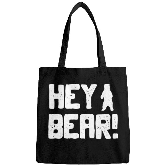 Funny Bear Hey Bear Funny Hiking Outdoors Black Grizzly Bear Survival Cute Bears Bags