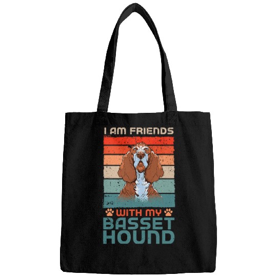 Dog Basset Hound Over Dudes I Am Friends With My Basset Hound Bags