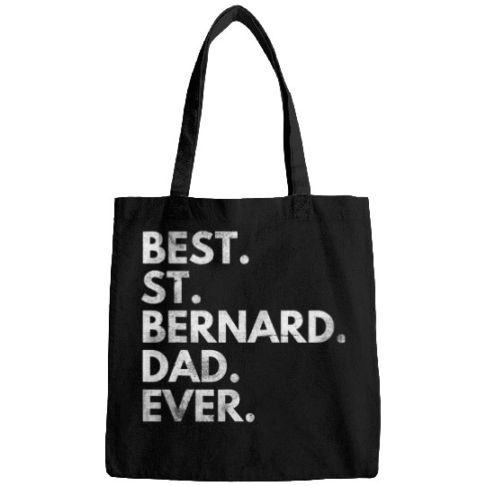 Dog Saint Bernard bests St Bernard Dad Ever Saint Bernard Bags