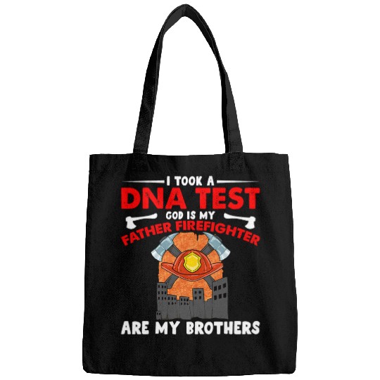 Fireman Firefighter I Took A DNA Test Firefighters Are My Brothers Firefighter 2 Firemen Bags