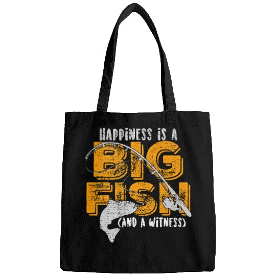 Fishing Happiness is A Big Fish And A Witness Funny Fishing HisHer Fisher Bags