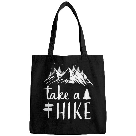 Hiking Hiker Nature Hike Hiker Outdoor Funny Take a Hike Hike Bags