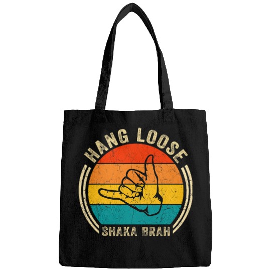 Surf Life Hang Loose Shaka Brah Hand Sign Surfer Vibes Surfing Hawaii 1 Bags