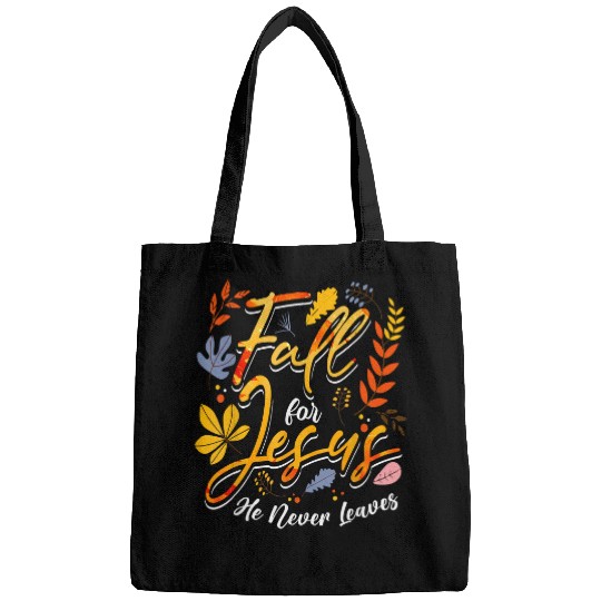 Christian Fall For Jesus He Never Leaves Christian Jesus Lover Christ Bags