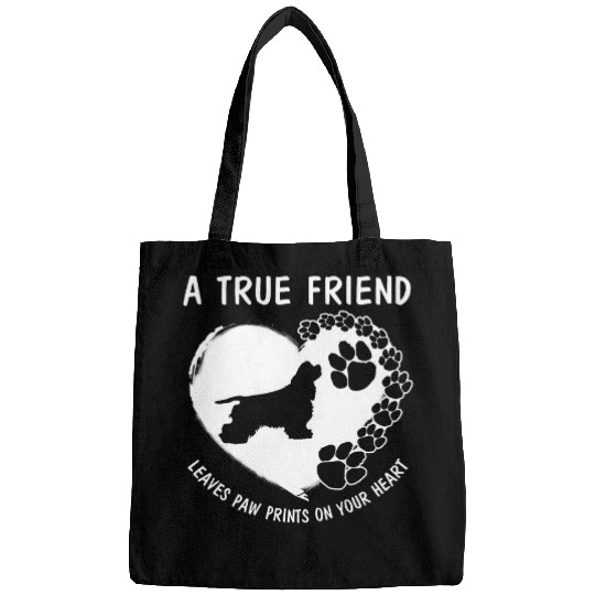 Funny Cocker Spaniel A True Friend Leaves Paw Prints Bags