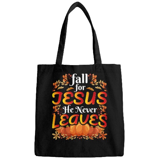 Christian Jesus Christ Christian Fall For Jesus He Never Leaves Christian Jesus 72 Bible Verse Christ Bags