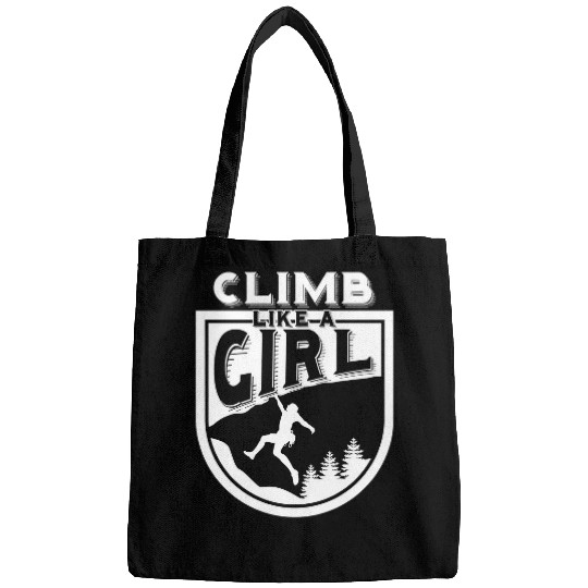 Climbing Climber Climb Like A Girl Climbing Bouldering Fan Gift 340 Climb Bags