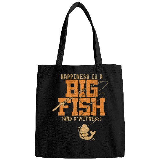 Fishing Happiness Is A Big Fish And A Witness T Fishing Tee Fisher Bags