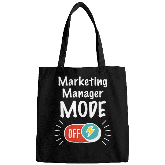Job Mode On For hardworking And Motivated Marketing Manager Bags