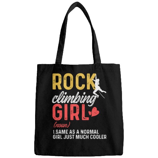 Climbing Climber Rock Climbing Definition Funny Rock Climbing Girl Climb Bags