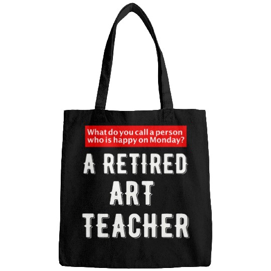 Funny Retired Art Teacher Retirement Tee Gift Ideas Bags