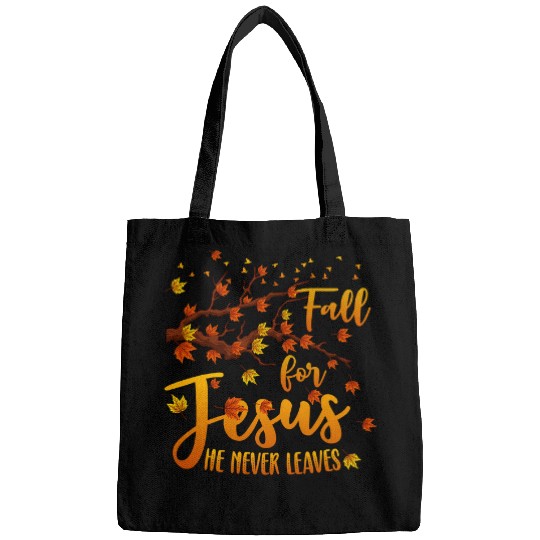 Christian Jesus Christ Prayers Fall for Jesus He Never Leavesautumn 73 Bible Verse Christ Bags