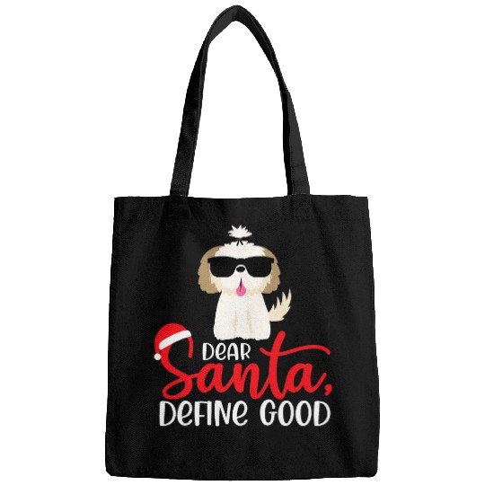 Shih Tzu Christmas Dear Santa Define Good Dog Lover Bags