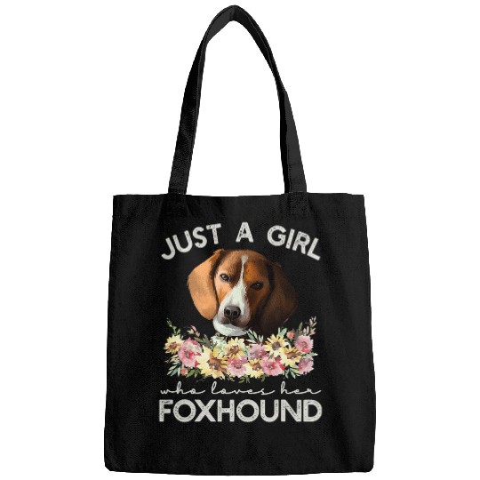Just A Girl Who Loves Her American Foxhound Bags