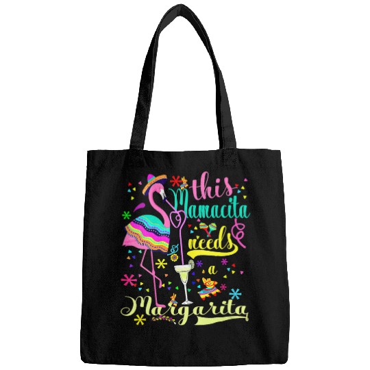 Pink Flamingo This Mamacita Needs A Margarita Cinco De Mayo Pink Flamingo 2 Flamingos Bags