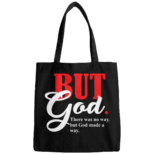 Christian But God There Was No Way But God Made A Way Christ Bags