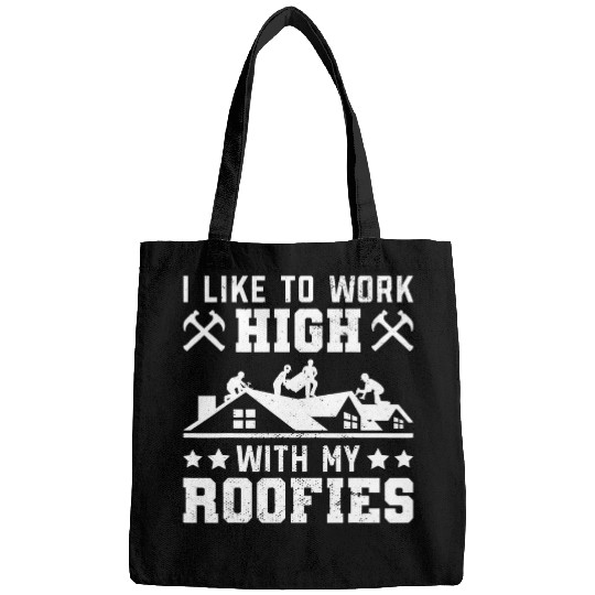 Mens I like to work high Roofer Roofing construction Bags
