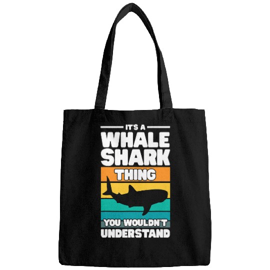 Its A Whale Shark Thing You Wouldnt Understand Ocean Bags