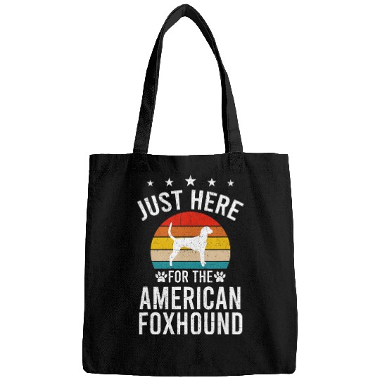Just Here For American Foxhound Dog Lovers Bags
