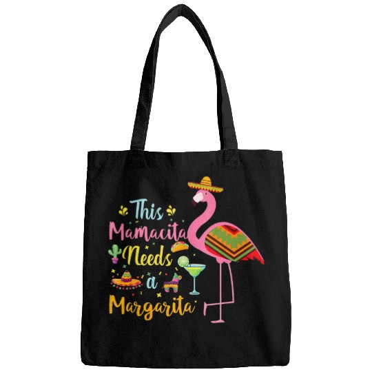 Pink Flamingo This Mamacita Needs A Margarita Cinco De Mayo Pink Flamingos Bags