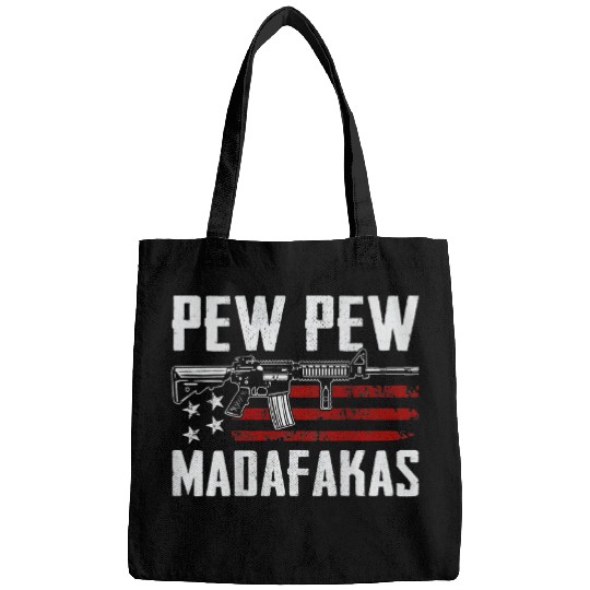 Pew Pew Madafakas Funny Pro guns Owner Joke AR15 ON BACK Bags