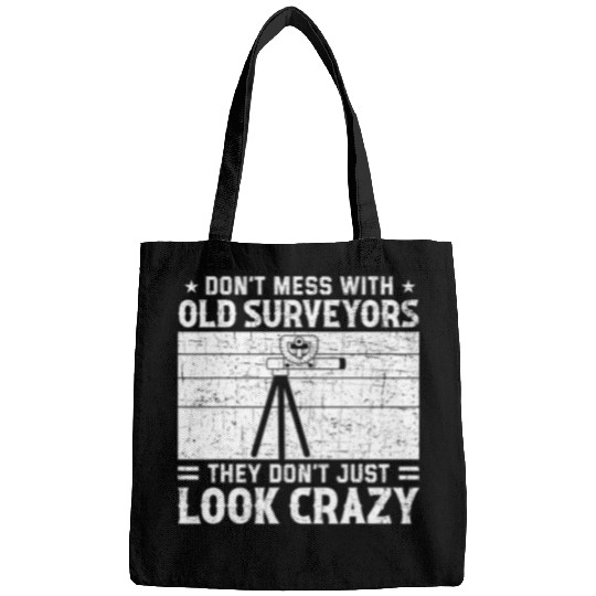 Dont Mess With crazys Surveyor Survey Surveying Bags